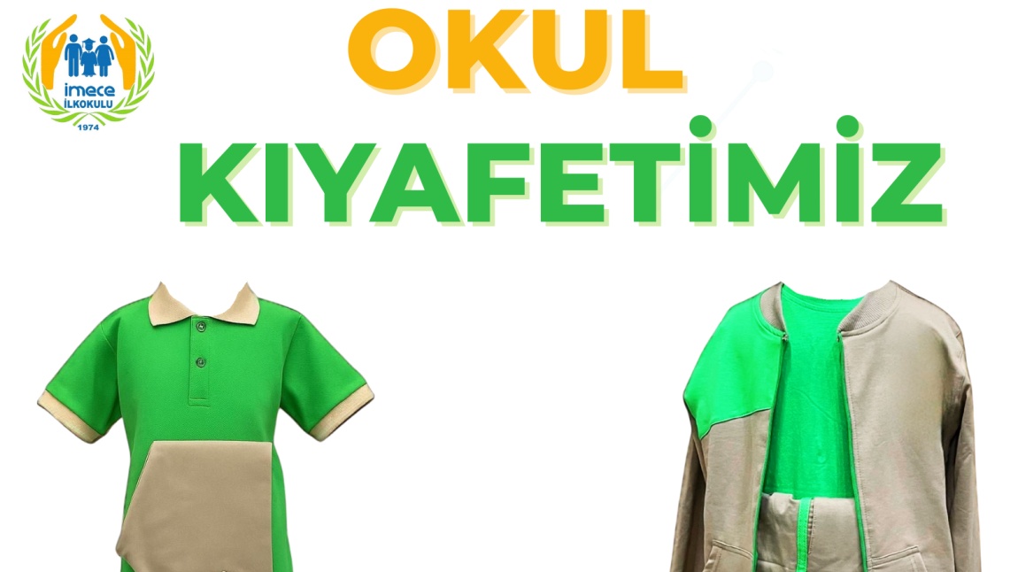 OKUL KIYAFETİMİZ